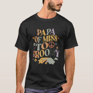Papa Dad Second Birthday Two Groovy Girl Family Ma T-Shirt