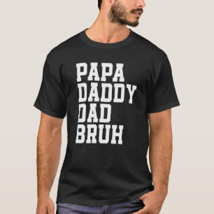 Papa Daddy Dad Bruh Cool Fathers Day Vintage 202 T-Shirt