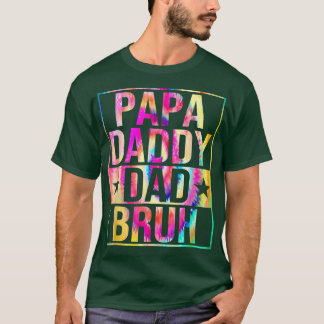 Papa Daddy Dad Bruh Funny Dada Father Day From Son T-Shirt