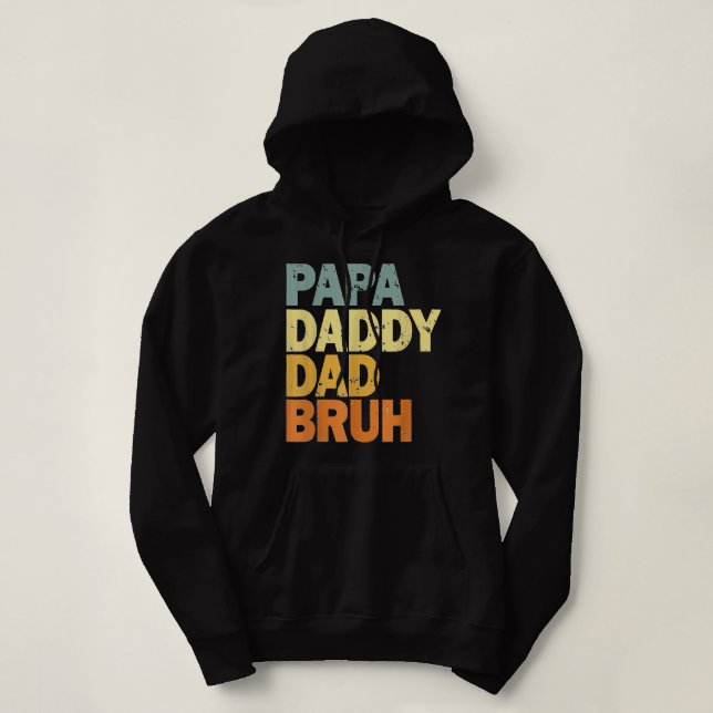 Papa Daddy Dad Bruh Hoodie (Design Front)