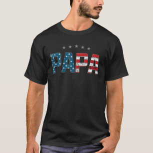 Papa Daddy USA American Flag Grandpa Father's Day T-Shirt