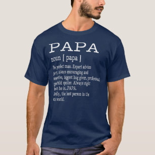 Papa Definition Grandpa Father's Day Men  T-Shirt