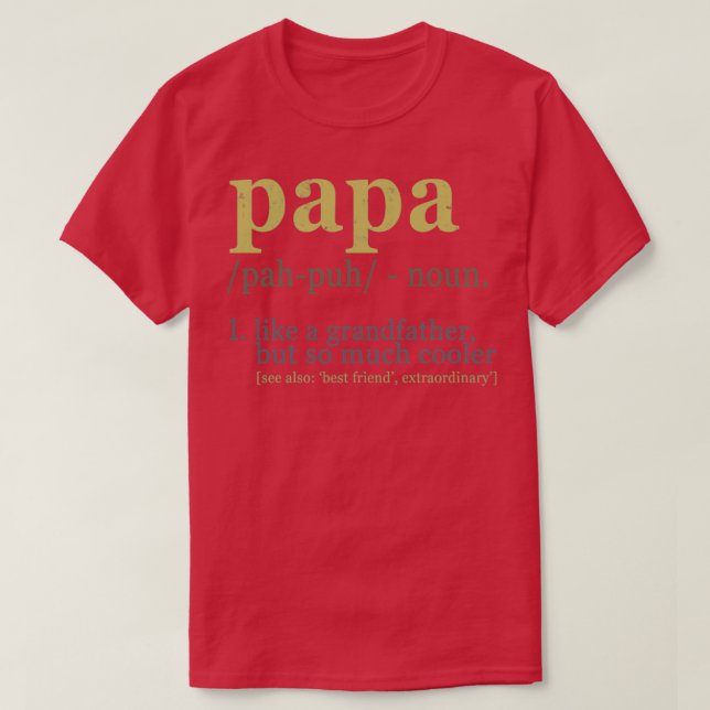 Papa Definition  T-Shirt (Design Front)