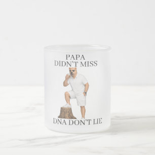 papa didn't miss frosted glass coffee mug