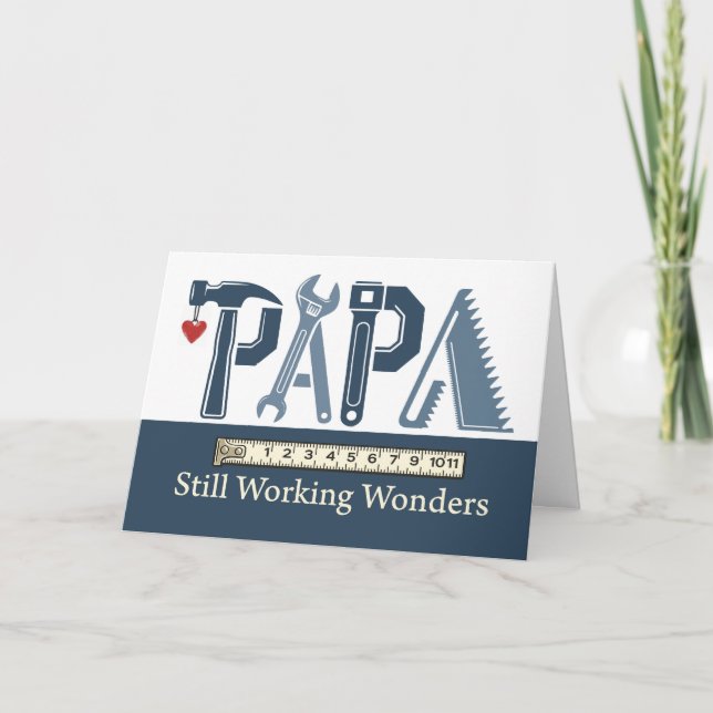 Papa Father’s Day Still Working Wonders Tools Card (Front)