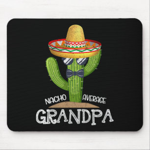 Papa Fathers Day Nacho Average Grandpa Cinco De Ma Mouse Mat