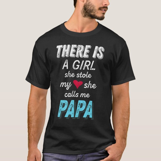Papa  From Granddaughter She Stole My Heart Tee (Front)