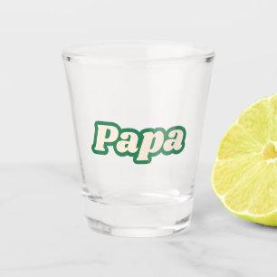 Papa Grandfather, Father Shot Glass
