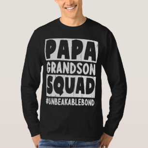 Papa Grandson Squad Unbreakable Bond Happy Father T-Shirt