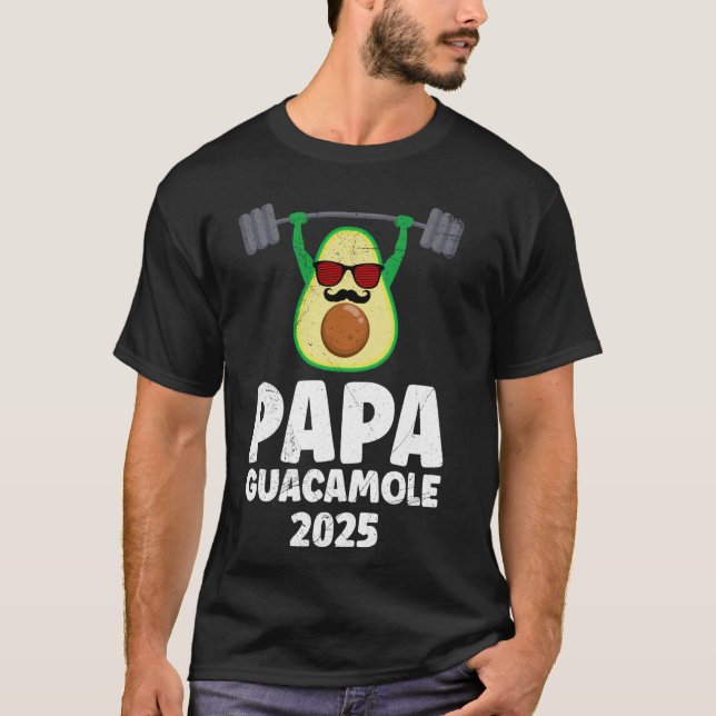 PAPA GUACAMOLE 2025 Pregnancy Future Fathers T-Shirt (Front)