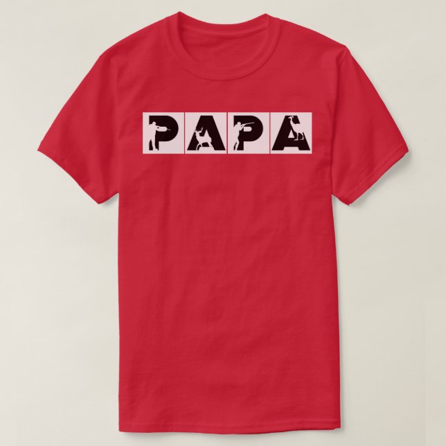 Papa Hunting Hunter T-Shirt (Design Front)