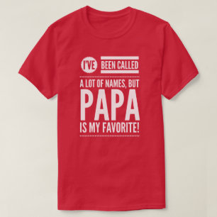 Papa is my favourite name T-Shirt