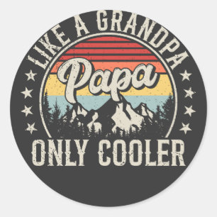 Papa Like a Grandpa Only Cooler Retro Classic Round Sticker