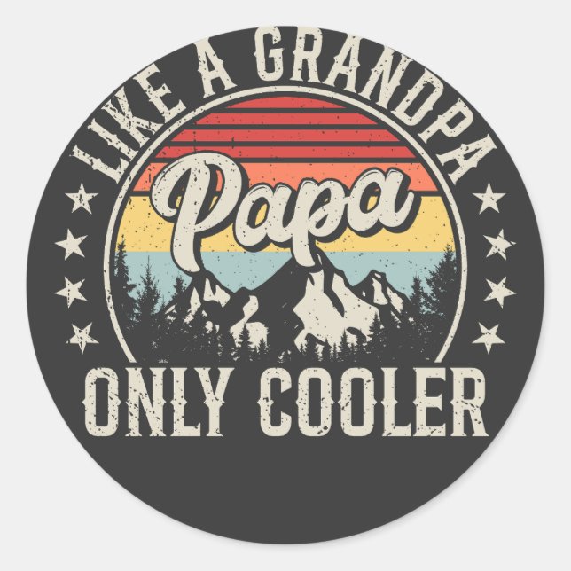 Papa Like a Grandpa Only Cooler Retro Classic Round Sticker (Front)