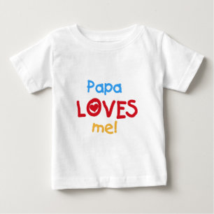 Papa Loves Me Baby T-Shirt