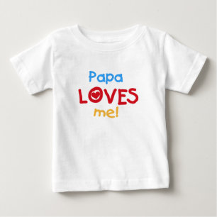 Papa Loves Me T-shirts and Gifts
