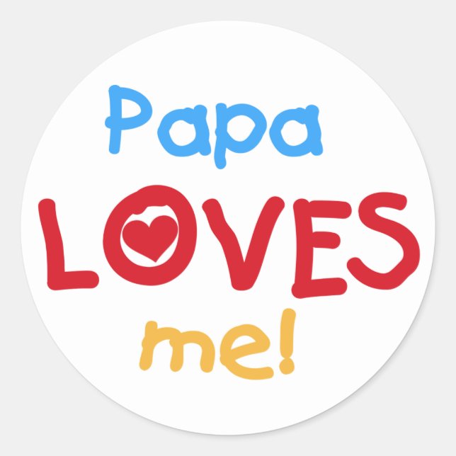 Papa Loves Me T-shirts and Gifts Classic Round Sticker (Front)