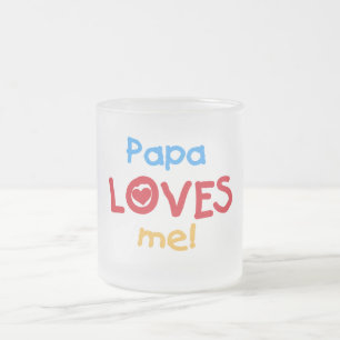 Papa Loves Me T-shirts and Gifts Frosted Glass Coffee Mug