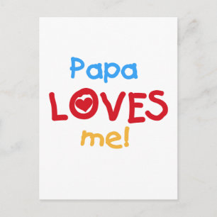 Papa Loves Me T-shirts and Gifts Postcard