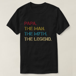 Papa Man Myth Legend dad father Gift T-Shirt