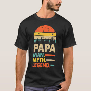 Papa Man Myth Legend For Mens & Dad Father 1 T-Shirt