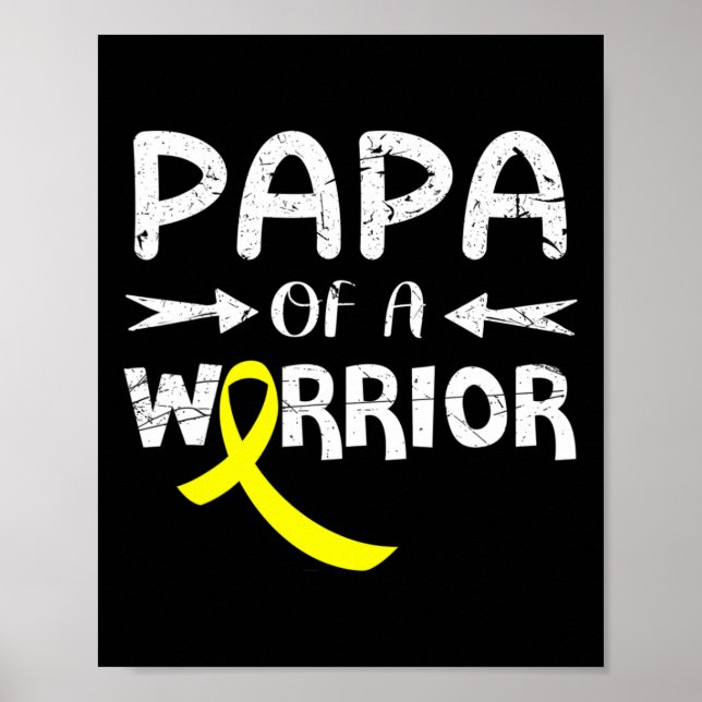 Papa Of A Warrior Against Father Childhood Cancer  Poster (Front)