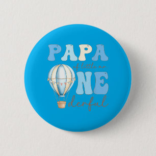 Papa Of Little Mr Onederful 1st Birthday Boy Air 6 Cm Round Badge