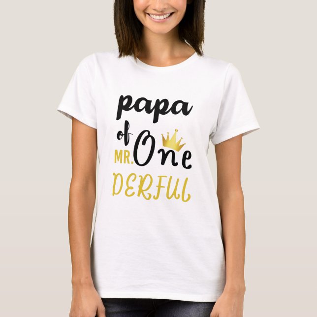 Papa of MR Onederful Funny 1st Birthday T-Shirt (Front)