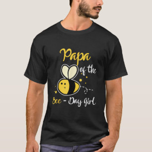 Papa Of The Bee Day Girl Birthday Party T-Shirt