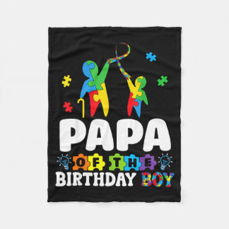 Papa Of The Birthday Boy Autism Awareness Support  Fleece Blanket