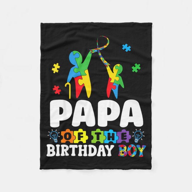 Papa Of The Birthday Boy Autism Awareness Support  Fleece Blanket (Front)
