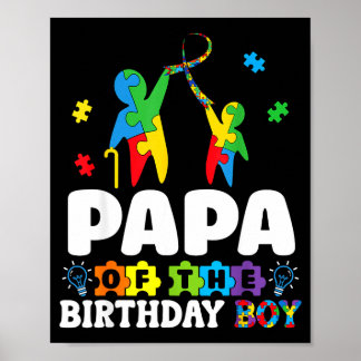 Papa Of The Birthday Boy Autism Awareness Support  Poster