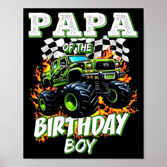 Papa Of The Birthday Boy Monster Truck Birthday Ki Poster (Front)