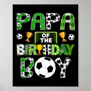 Papa Of The Birthday Boy Soccer Player Game Day Poster