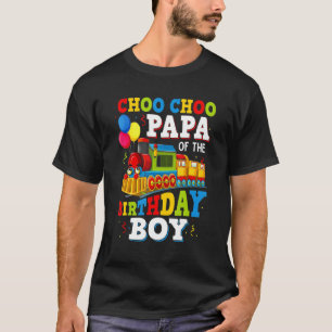 Papa Of The Birthday Boy  Train Toys Theme Party T-Shirt