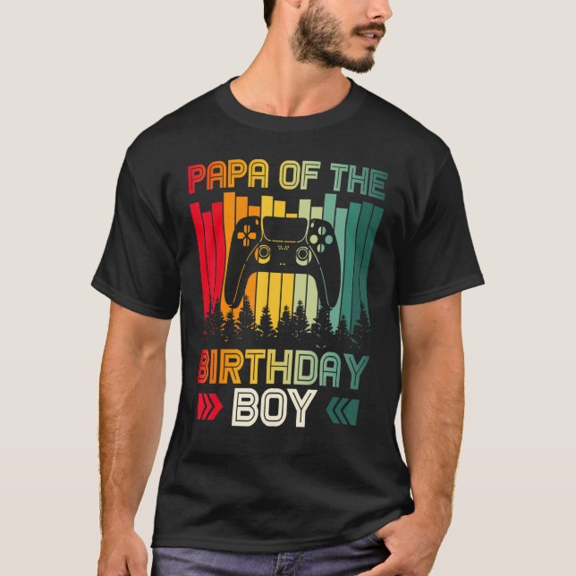 Papa Of The Birthday Boy Video Game Retro B Day Fa T-Shirt (Front)