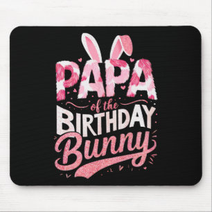 Papa Of The Birthday Bunny Family Matching Party S Mouse Mat