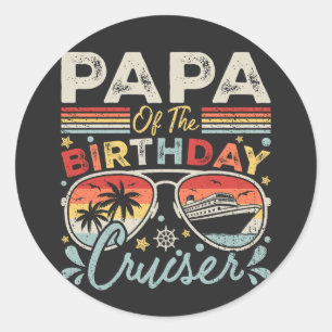 Papa of the Birthday Cruiser Vacation Classic Round Sticker