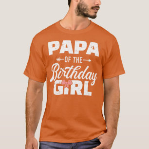 Papa of the birthday daughter girl matching family T-Shirt
