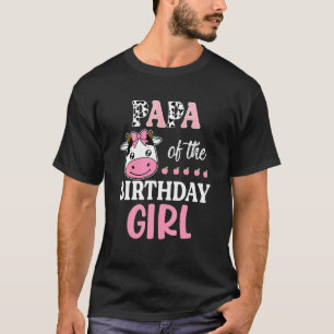 Papa Of The Birthday Girl Farming Barnyard Birthda T-Shirt