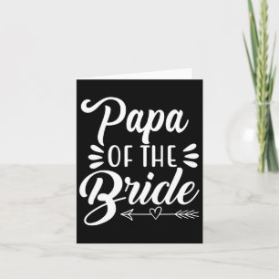 Papa Of The Bride Wedding Party Family Bridal Show Card