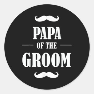 Papa Of The Groom T Shirt Funny Wedding Bachelor P Classic Round Sticker