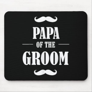 Papa Of The Groom T Shirt Funny Wedding Bachelor P Mouse Mat
