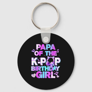 Papa of the k-pop birthday girls korean music key ring