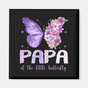 Papa of The Little Butterfly 1st Birthday Girl Magnet