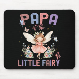 Papa of The Little Fairy First Birthday Girl Mouse Mat