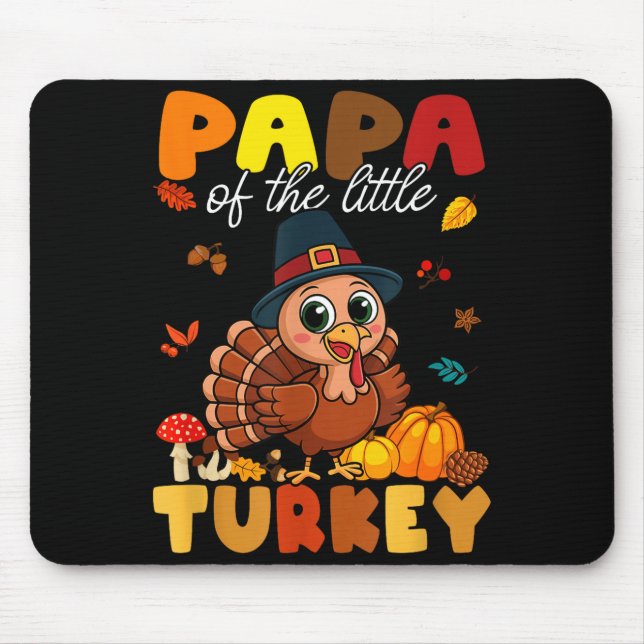Papa Of The Little Turkey Thanksgiving Baby Shower Mouse Mat (Front)