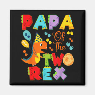 Papa of The Two Rex 2nd Birthday Boy Dinosaur Magnet