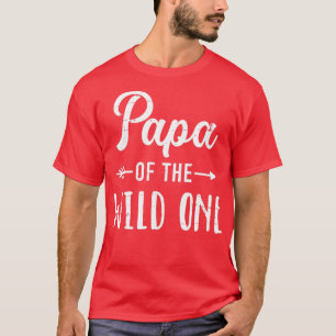 Papa of the wild one daughter matching family for T-Shirt
