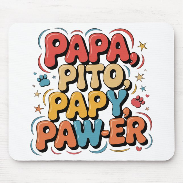 Papa Pito Pappy Pawer Mouse Mat (Front)